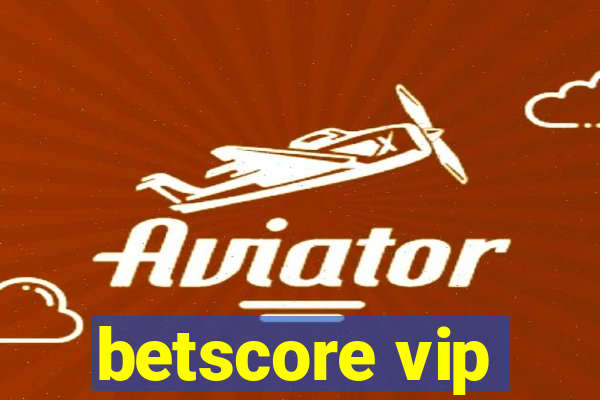 betscore vip